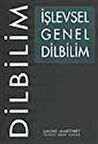 İşlevsel Genel Dilbilim / Andre Martinet