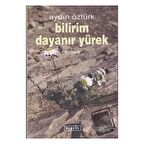 Bilirim Dayanır Yürek