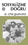 Sosyalizme Doğru / Ernesto Che Guevara