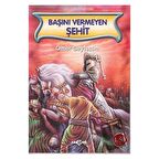 Başını Vermeyen Şehit