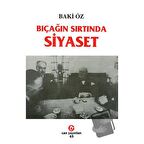 Bıçağın Sırtında Siyaset
