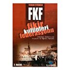 FKF Fikir Kulüpleri Federasyonu Demokrasi Mücadelesinde Sosyalist Bir Öğrenci Hareketi