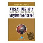 Kuran-ı Kerim’in Sıradan Bir İnsana Düşündürdükleri