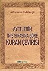 Ayetlerin İniş Sırasına Göre Kuran Çevirisi