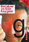 Beraber ve Solo Kaygılar / Gani Müjde