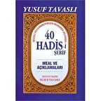 Sevgili Peygamberimizin Mübarek Dilinden 40 Hadis-i Şerif (B18)