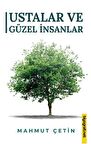 Ustalar ve Güzel İnsanlar