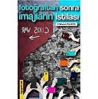 Fotoğraftan Sonra İmajların İstilası