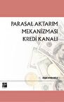 Parasal Aktarım Mekanizması Kredi Kanalı