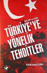 Türkiye’ye Yönelik Tehditler