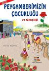 Peygamberimizin Çocukluğu ve Gençliği (Orta Boy) / Mürşide Uysal