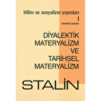 Diyalektik Materyalizm ve Tarihsel Materyalizm