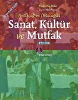 Antikçağ ve Ortaçağda Sanat, Kültür ve Mutfak / Phyllis Pray Bober