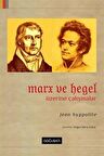 Marx ve Hegel Üzerine Çalışmalar