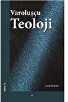 Varoluşçu Teoloji / Dr. Latif Tokat