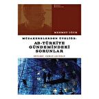 Müzakerelerden Üyeliğe: AB   Türkiye Gündemindeki Sorunlar / Agora Kitaplığı /