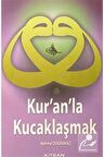 Kur’an’la Kucaklaşmak