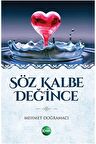 Söz Kalbe Değince