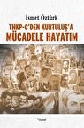 THKP-C’den Kurtuluş’a Mücadele Hayatım