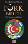 Türk Birliği / Prof. Dr. Nevzat Yalçıntaş