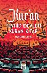 Kur'an & Tevhid Devleti Kuran Kitap / Dr. Mustafa Çevik