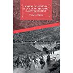 Kafkas Cephesi'nin 1. Dünya Savaşı'ndaki Lojistik Desteği