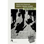 Mustafa Kutlu Hikayelerinde Kentli İnsan Olmak