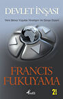 Devlet İnşası & Yirmi Birinci Yüzyılda Yönetişim ve Dünya Düzeni / Francis Fukuyama