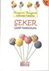 Geziyorum, Görüyorum Üretimden Tüketime: Şeker