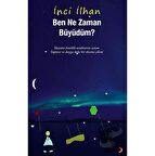 Ben Ne Zaman Büyüdüm?