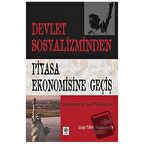 Devlet Sosyalizminden Piyasa Ekonomisine Geçiş