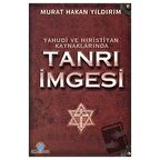 Yahudi ve Hıristiyan Kaynaklarında Tanrı İmgesi
