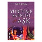 Yürütme Sancısı ve Aşk