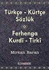 Türkçe - Kürtçe Sözlük / Ferhenga  Kurdi - Tirki