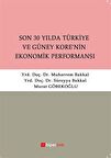 Son 30 Yılda Türkiye ve Güney Kore’nin Ekonomik Performansı