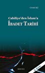 Cahiliye’den İslam’a İbadet Tarihi
