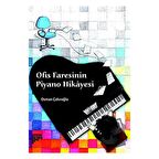 Ofis Faresinin Piyano Hikayesi