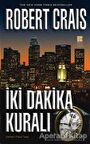 İki Dakika Kuralı - Robert Crais - Bilge Kültür Sanat