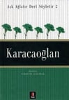 Aşk Ağlatır Dert Söyletir 2 Karacaoğlan