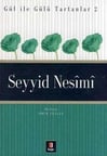 Seyyid Nesimi Gül ile Gülü Tartanlar 2