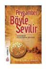 Peygamber Böyle Sevilir