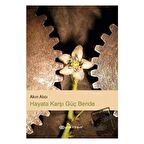 Hayata Karşı Güç Bende