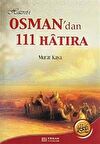 Hazreti Osman'dan 111 Hatıra / Murat Kaya