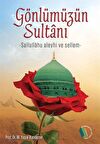 Gönlümüzün Sultanı (s.a.v) / Prof. Dr. Mehmet Yaşar Kandemir