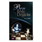 Ben Böyle Değildim
