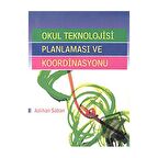 Okul Teknolojisi Planlaması ve Koordinasyonu