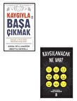 Kaygılanacak Ne Var +  Kaygıyla Başa Çıkmak 2 Kitap Set