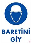 Baret Giy Uyarı Levhası 25x35 KOD:23