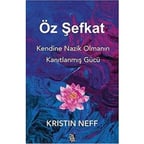 Öz Şefkat Üzerine Kanıtlanmış Güç