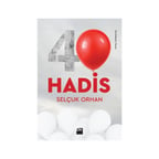 40 Hadis - İslamın Temel Öğretileri